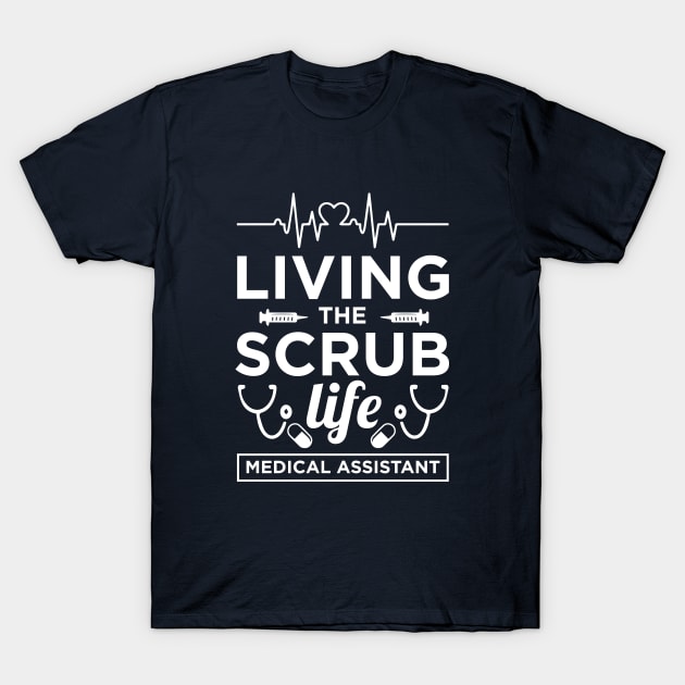 Living The Scrub Life T-Shirt by amalya